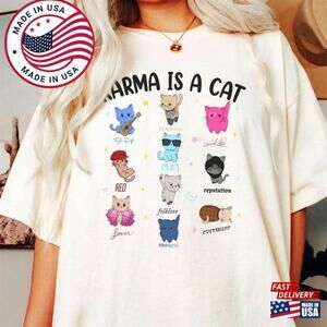 Karma Is A Cat Eras Shirt T4ylor  Classic